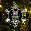 I Love the Chaos - Ornament