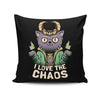 I Love the Chaos - Throw Pillow