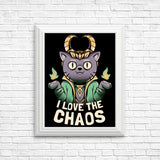 I Love the Chaos - Posters & Prints
