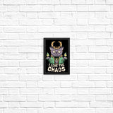 I Love the Chaos - Posters & Prints