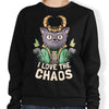 I Love the Chaos - Sweatshirt