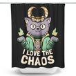 I Love the Chaos - Shower Curtain