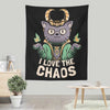 I Love the Chaos - Wall Tapestry