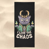 I Love the Chaos - Towel