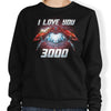 I Love You 3000 - Sweatshirt