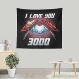 I Love You 3000 - Wall Tapestry