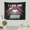 I Love You 3000 - Wall Tapestry