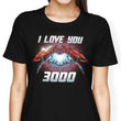 I Love You 3000 - Women's Apparel