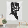 I Love You - Wall Tapestry