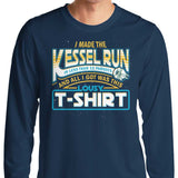 I Made the Kessel Run - Long Sleeve T-Shirt