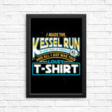 I Made the Kessel Run - Posters & Prints