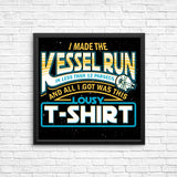 I Made the Kessel Run - Posters & Prints