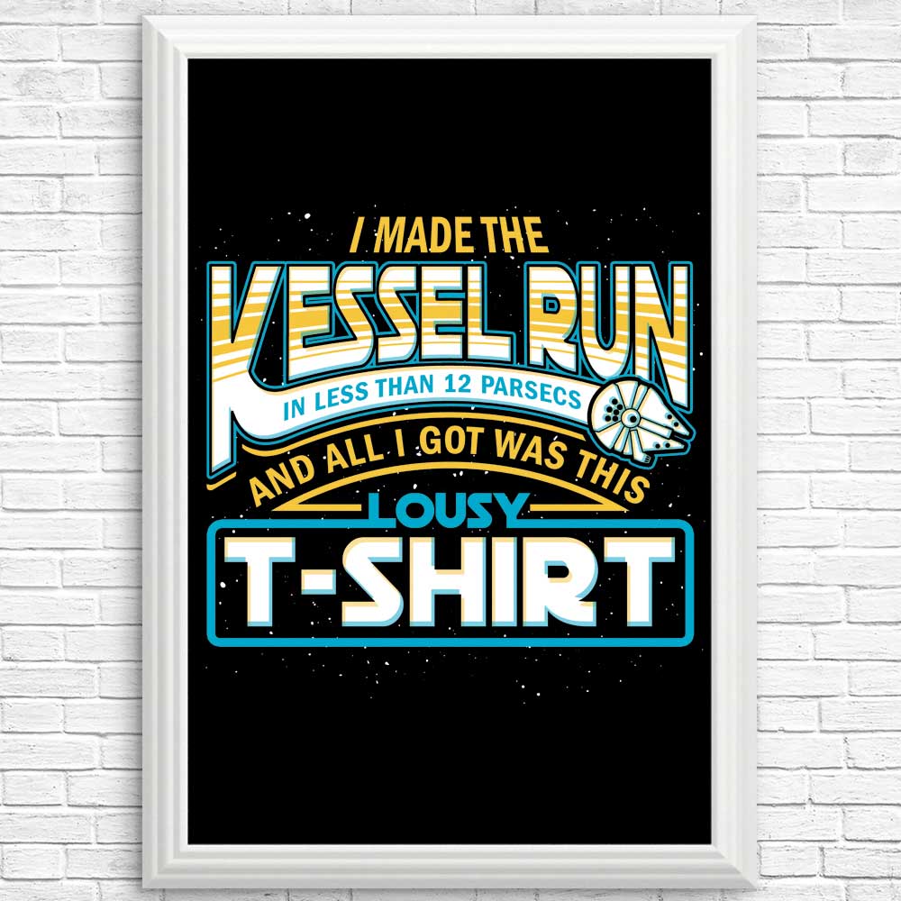 I Made the Kessel Run - Posters & Prints