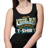 I Made the Kessel Run - Tank Top