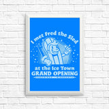 I Met Fred - Posters & Prints