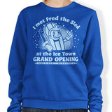 I Met Fred - Sweatshirt