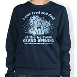 I Met Fred - Sweatshirt
