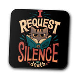 I Request Silence - Coasters