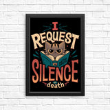 I Request Silence - Posters & Prints