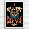 I Request Silence - Posters & Prints