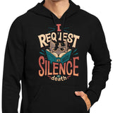 I Request Silence - Hoodie