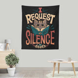 I Request Silence - Wall Tapestry