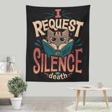 I Request Silence - Wall Tapestry