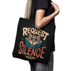I Request Silence - Tote Bag