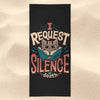 I Request Silence - Towel