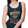 I Request Silence - Tank Top