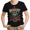 I Request Silence - Youth Apparel