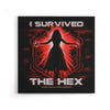 I Survived the Hex - Canvas Print