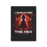 I Survived the Hex - Canvas Print