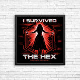 I Survived the Hex - Posters & Prints