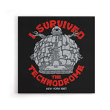 I Survived the Technodrome - Canvas Print
