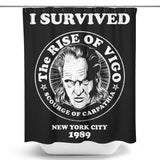 I Survived Vigo - Shower Curtain