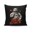 I Want You to Give Me Space - Throw Pillow