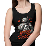 I Want You to Give Me Space - Tank Top