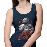 I Want You to Give Me Space - Tank Top