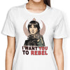 I Want You to Rebel - Women's Apparel