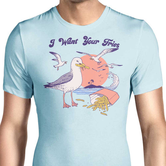 I Want Your Fries - Men's Apparel