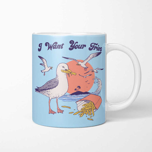 I Want Your Fries - Mug