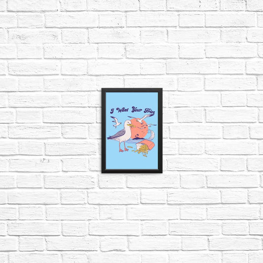 I Want Your Fries - Posters & Prints