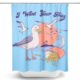I Want Your Fries - Shower Curtain