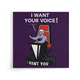 I Want Your Voice - Canvas Print