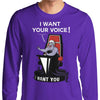 I Want Your Voice - Long Sleeve T-Shirt