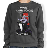 I Want Your Voice - Sweatshirt