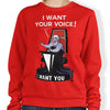 I Want Your Voice - Sweatshirt