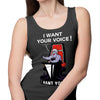 I Want Your Voice - Tank Top