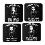 I Wear Black - Coasters
